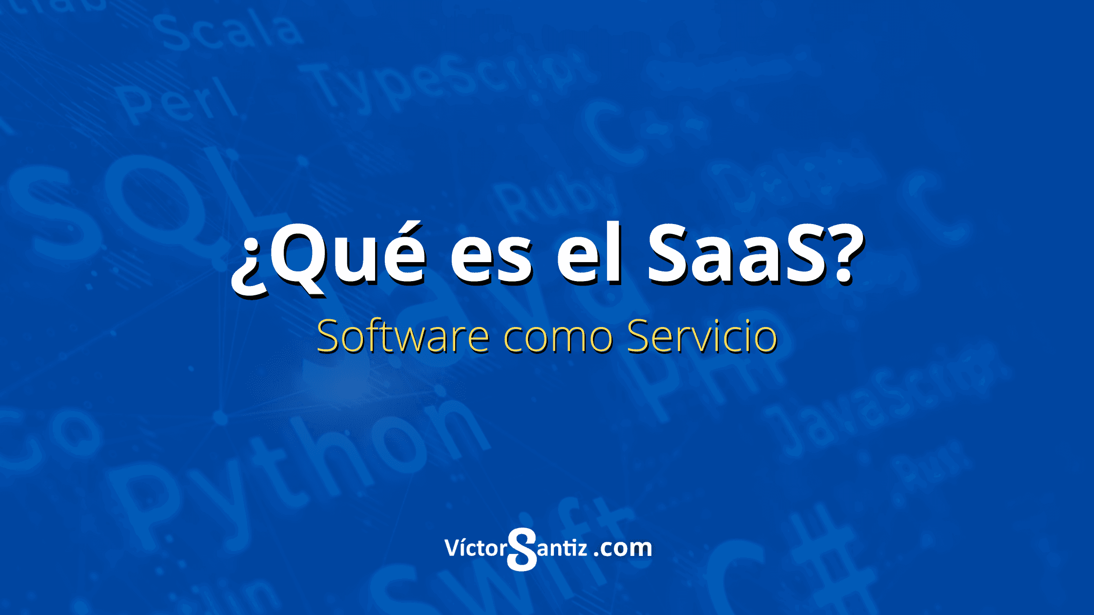 ¿Qué es el SaaS?