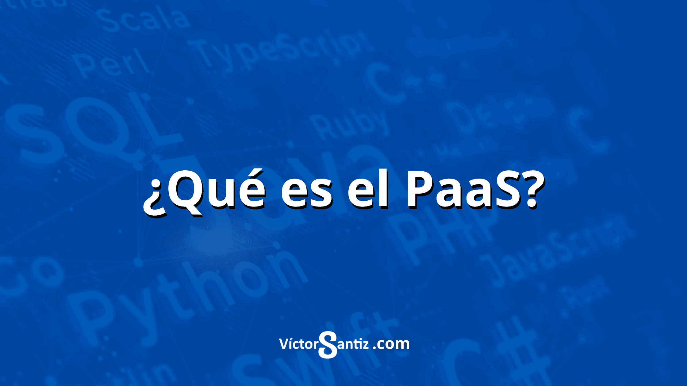 ¿Qué es el PaaS?