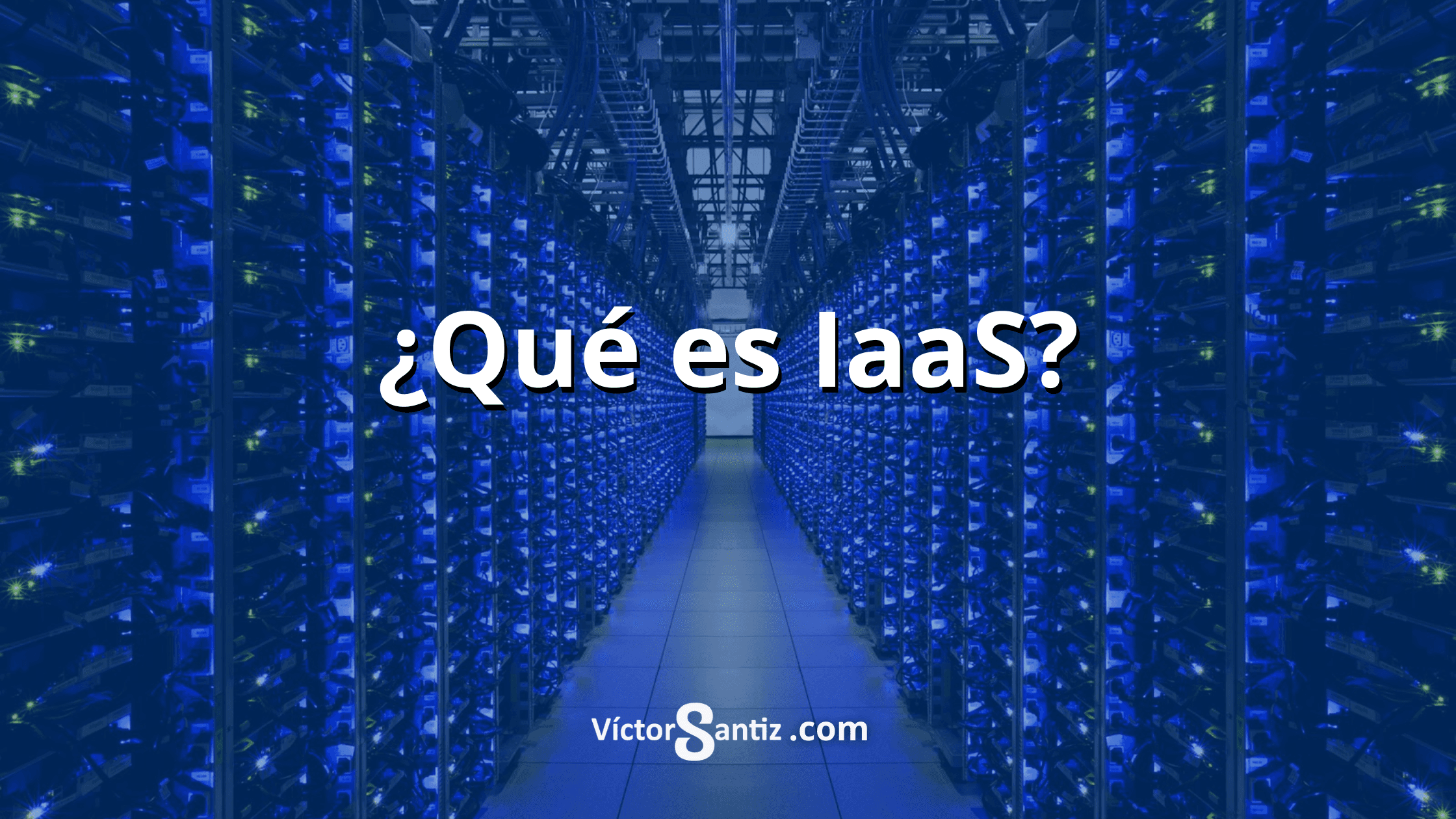 ¿Qué es IaaS?