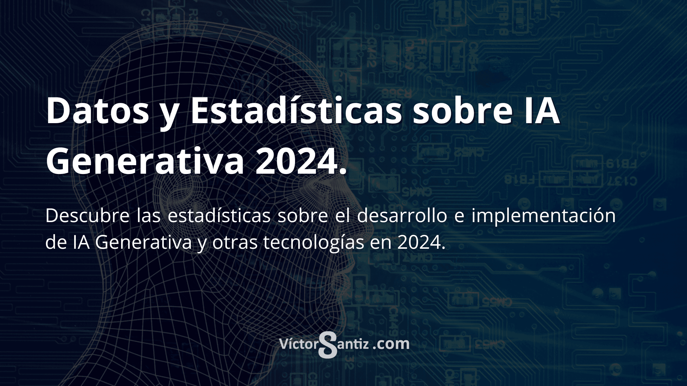 Datos y Estadísticas sobre IA Generativa 2024.