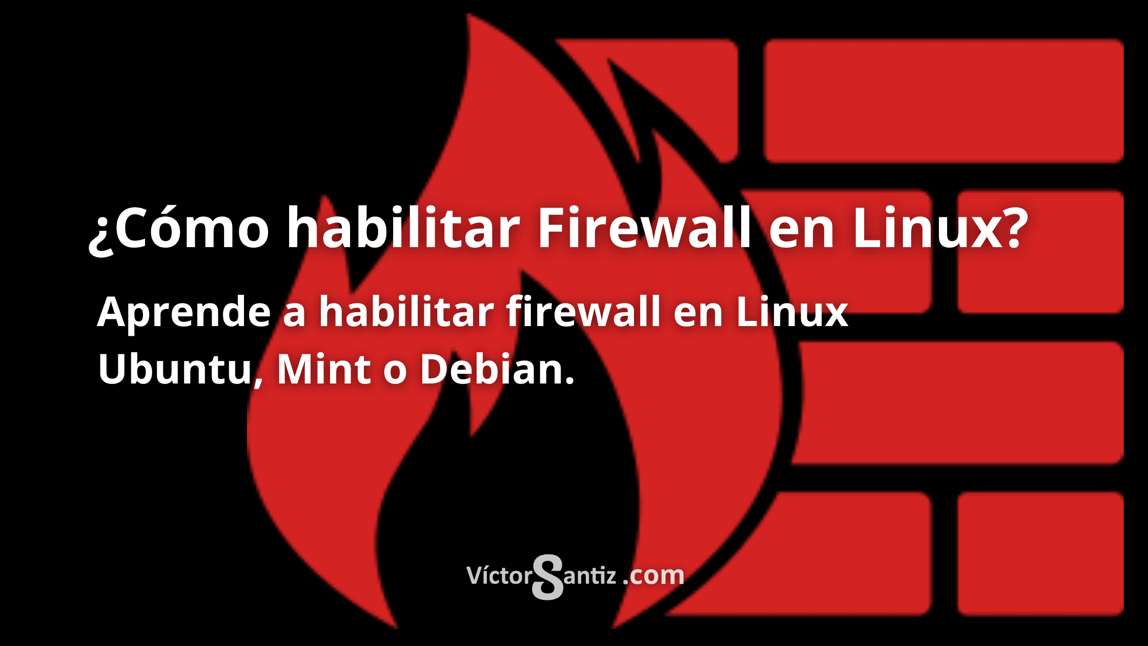 ¿Cómo habilitar Firewall en Linux?