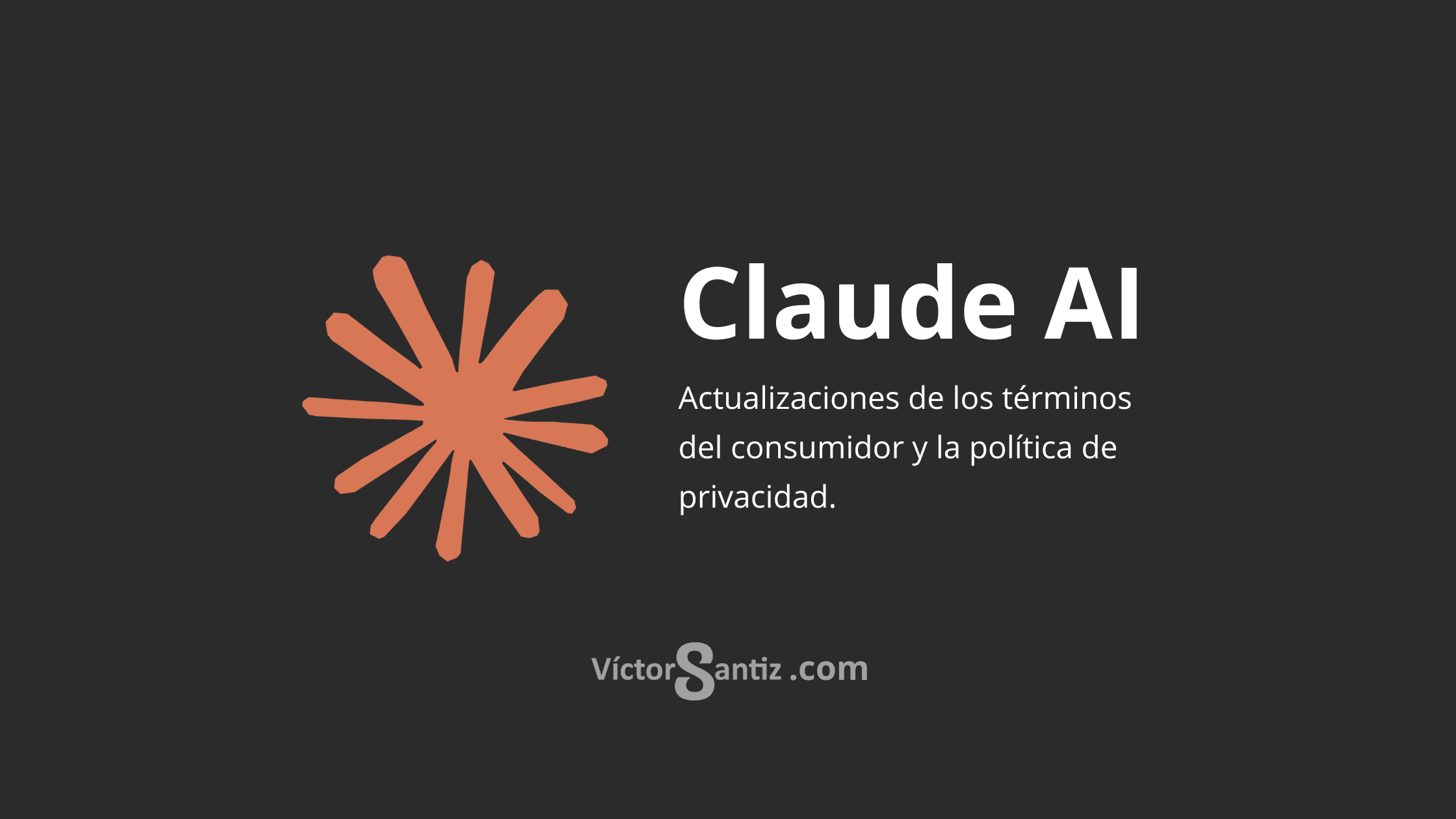 Claude AI: Actualizaciones de los términos del consumidor y la política de privacidad.