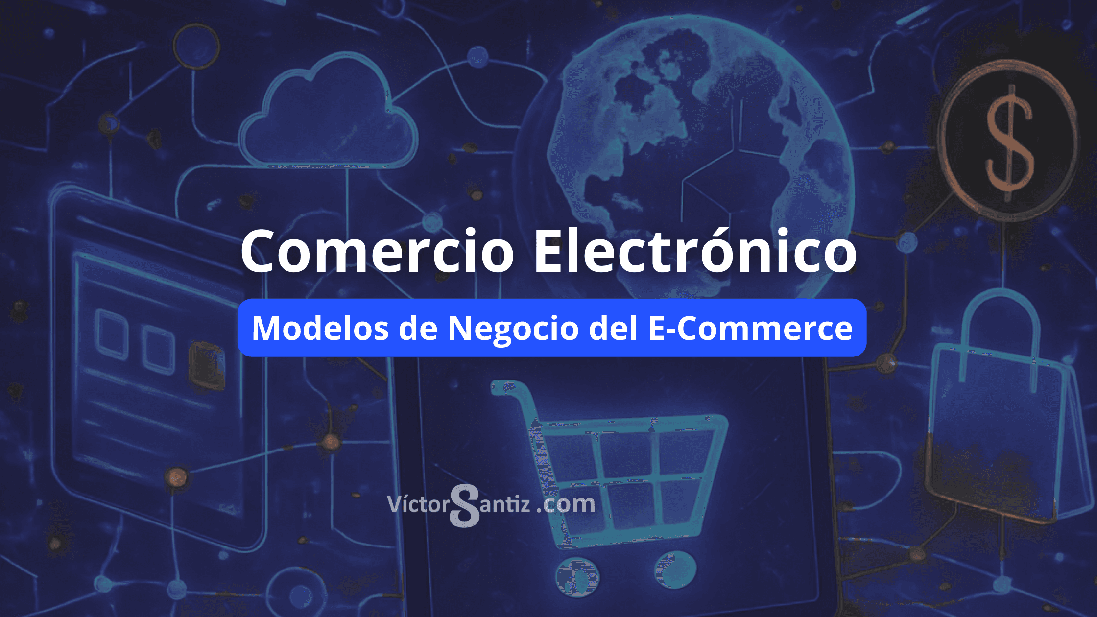 Comercio Electrónico: Modelos de Negocios